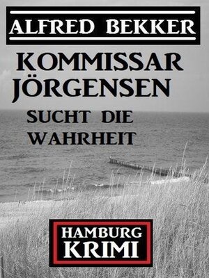 cover image of Kommissar Jörgensen sucht die Wahrheit